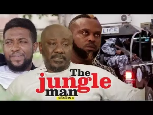 Video: The Jungle Man [Season 2] - Latest Nigerian Nollywoood Movies 2018